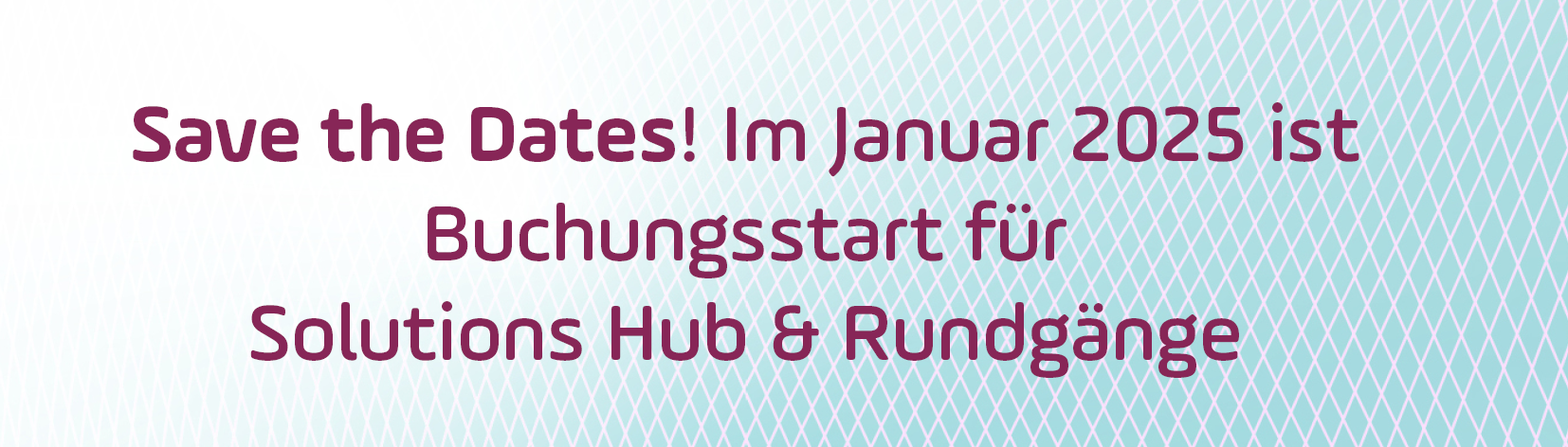 Buchungsstart Hub und Rundgang